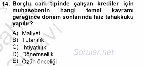 Banka Ve Sigorta Muhasebesi 2012 - 2013 Ara Sınavı 14.Soru