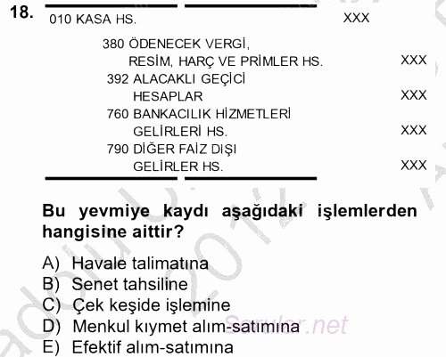 Banka Ve Sigorta Muhasebesi 2012 - 2013 Ara Sınavı 18.Soru