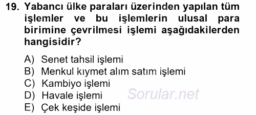 Banka Ve Sigorta Muhasebesi 2012 - 2013 Ara Sınavı 19.Soru