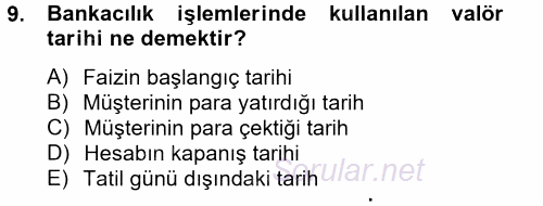 Banka Ve Sigorta Muhasebesi 2012 - 2013 Ara Sınavı 9.Soru