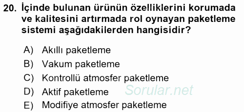 Gıda Güvenliğinin Temel Prensipleri 2017 - 2018 3 Ders Sınavı 20.Soru