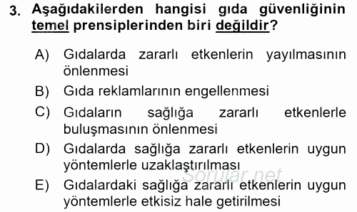 Gıda Güvenliğinin Temel Prensipleri 2017 - 2018 3 Ders Sınavı 3.Soru