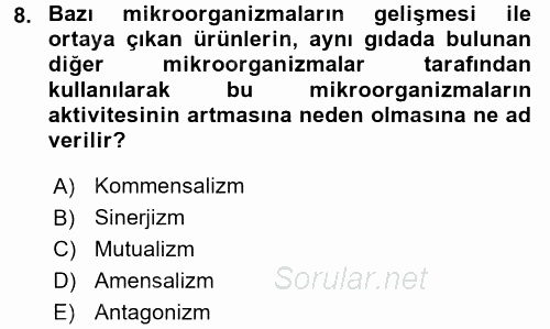 Gıda Güvenliğinin Temel Prensipleri 2017 - 2018 3 Ders Sınavı 8.Soru
