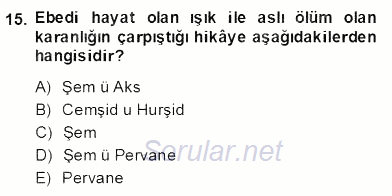 Türk Edebiyatının Mitolojik Kaynakları 2013 - 2014 Dönem Sonu Sınavı 15.Soru