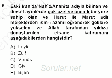 Türk Edebiyatının Mitolojik Kaynakları 2013 - 2014 Dönem Sonu Sınavı 5.Soru