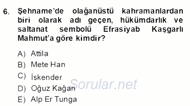 Türk Edebiyatının Mitolojik Kaynakları 2013 - 2014 Dönem Sonu Sınavı 6.Soru