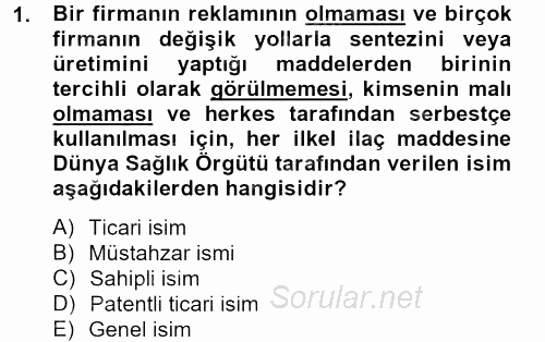 Temel Veteriner Farmakoloji ve Toksikoloji 2013 - 2014 Tek Ders Sınavı 1.Soru