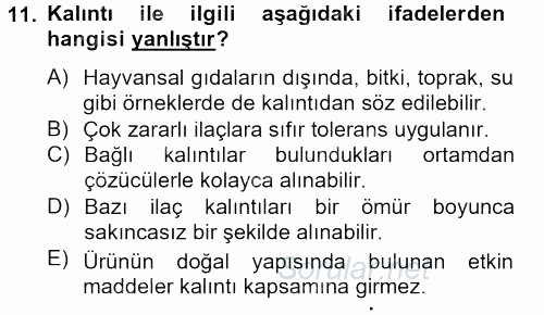 Temel Veteriner Farmakoloji ve Toksikoloji 2013 - 2014 Tek Ders Sınavı 11.Soru
