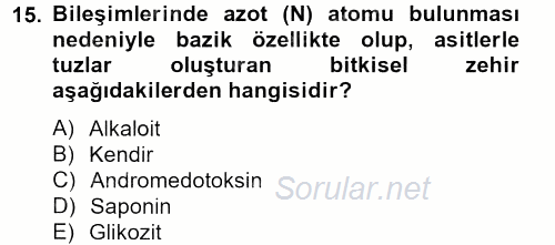 Temel Veteriner Farmakoloji ve Toksikoloji 2013 - 2014 Tek Ders Sınavı 15.Soru