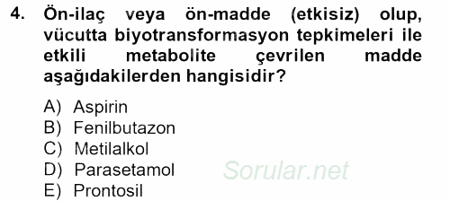 Temel Veteriner Farmakoloji ve Toksikoloji 2013 - 2014 Tek Ders Sınavı 4.Soru