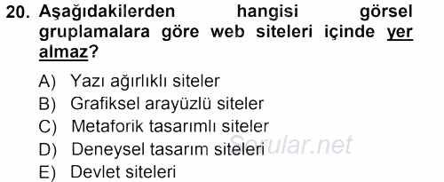 İletişim Ortamları Tasarımı 2012 - 2013 Dönem Sonu Sınavı 20.Soru
