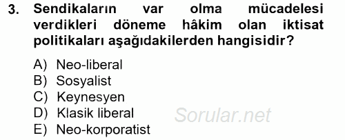 Sendikacılık 2014 - 2015 Tek Ders Sınavı 3.Soru