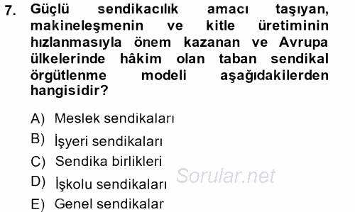 Sendikacılık 2014 - 2015 Tek Ders Sınavı 7.Soru