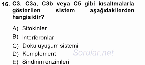 Temel Veteriner Mikrobiyoloji ve İmmünoloji 2014 - 2015 Tek Ders Sınavı 16.Soru