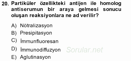 Temel Veteriner Mikrobiyoloji ve İmmünoloji 2014 - 2015 Tek Ders Sınavı 20.Soru