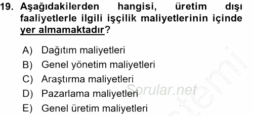 Maliyet Muhasebesi 2015 - 2016 Ara Sınavı 19.Soru