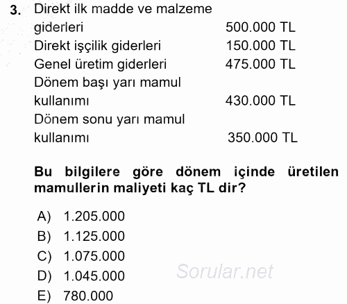 Maliyet Muhasebesi 2015 - 2016 Ara Sınavı 3.Soru