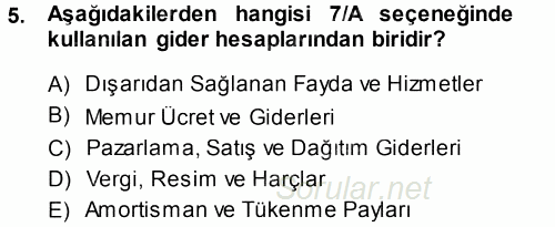 Muhasebe Uygulamaları 2013 - 2014 Dönem Sonu Sınavı 5.Soru