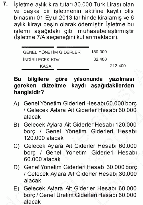 Muhasebe Uygulamaları 2013 - 2014 Dönem Sonu Sınavı 7.Soru