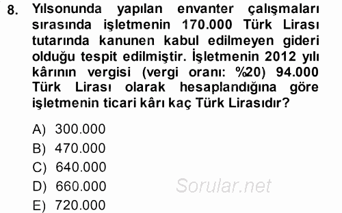 Muhasebe Uygulamaları 2013 - 2014 Dönem Sonu Sınavı 8.Soru