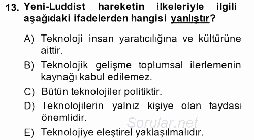 Yeni Teknolojiler ve Çalışma Hayatı 2013 - 2014 Tek Ders Sınavı 13.Soru