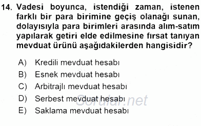 Bankacılık Hizmet Ürünleri 2015 - 2016 Ara Sınavı 14.Soru