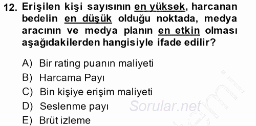 Medya Planlama 2014 - 2015 Ara Sınavı 12.Soru