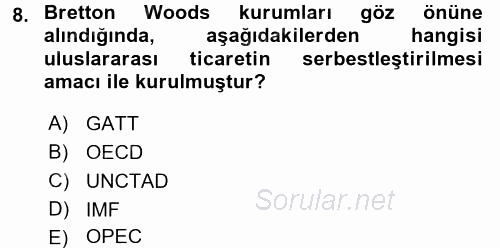 Uluslararası Ekonomi Politik 2015 - 2016 Dönem Sonu Sınavı 8.Soru
