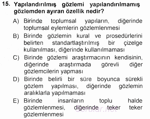 Sosyolojide Araştırma Yöntem ve Teknikleri 2012 - 2013 Ara Sınavı 15.Soru