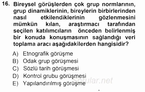 Sosyolojide Araştırma Yöntem ve Teknikleri 2012 - 2013 Ara Sınavı 16.Soru