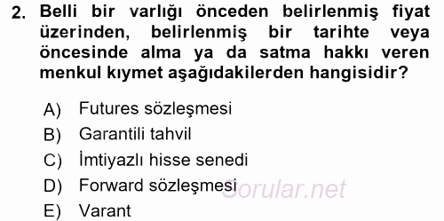 Finansal Yönetim 2 2017 - 2018 Ara Sınavı 2.Soru