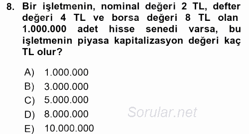 Finansal Yönetim 2 2017 - 2018 Ara Sınavı 8.Soru