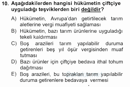 Osmanlı Yenileşme Hareketleri (1703-1876) 2012 - 2013 Dönem Sonu Sınavı 10.Soru