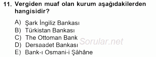 Osmanlı Yenileşme Hareketleri (1703-1876) 2012 - 2013 Dönem Sonu Sınavı 11.Soru