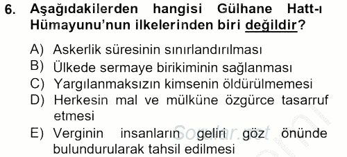 Osmanlı Yenileşme Hareketleri (1703-1876) 2012 - 2013 Dönem Sonu Sınavı 6.Soru