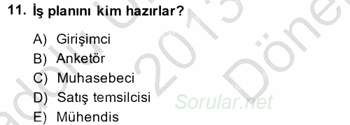 Girişimcilik 2013 - 2014 Dönem Sonu Sınavı 11.Soru