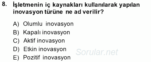 Girişimcilik 2013 - 2014 Dönem Sonu Sınavı 8.Soru