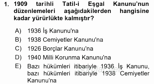 Çalışma İlişkileri Tarihi 2017 - 2018 Dönem Sonu Sınavı 1.Soru
