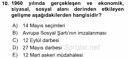 Çalışma İlişkileri Tarihi 2017 - 2018 Dönem Sonu Sınavı 10.Soru