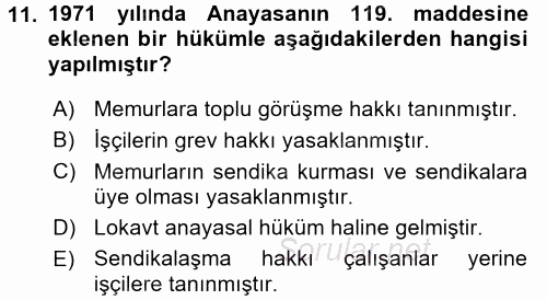 Çalışma İlişkileri Tarihi 2017 - 2018 Dönem Sonu Sınavı 11.Soru