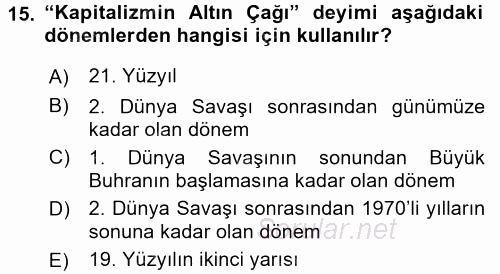 Çalışma İlişkileri Tarihi 2017 - 2018 Dönem Sonu Sınavı 15.Soru