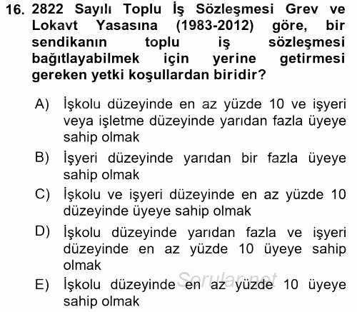 Çalışma İlişkileri Tarihi 2017 - 2018 Dönem Sonu Sınavı 16.Soru
