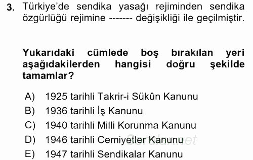 Çalışma İlişkileri Tarihi 2017 - 2018 Dönem Sonu Sınavı 3.Soru