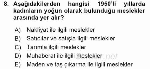 Çalışma İlişkileri Tarihi 2017 - 2018 Dönem Sonu Sınavı 8.Soru
