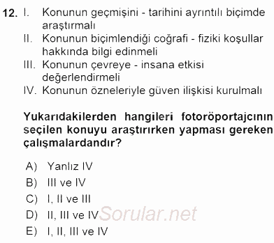Fotoğraf ve Video Proje Geliştirme 2015 - 2016 Ara Sınavı 12.Soru