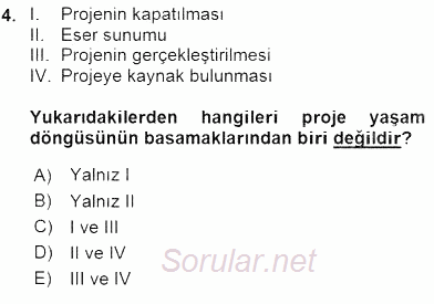 Fotoğraf ve Video Proje Geliştirme 2015 - 2016 Ara Sınavı 4.Soru