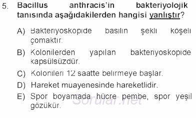 Veteriner Mikrobiyoloji ve Epidemiyoloji 2012 - 2013 Tek Ders Sınavı 5.Soru