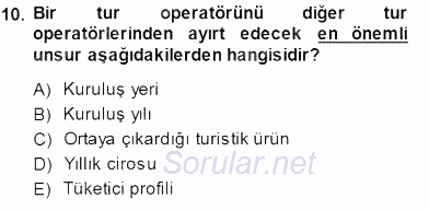 Seyahat Acentacılığı ve Tur Operatörlüğü 2014 - 2015 Ara Sınavı 10.Soru