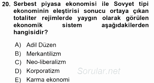 Karşılaştırmalı Siyasal Sistemler 2017 - 2018 3 Ders Sınavı 20.Soru