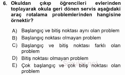 Çağdaş Lojistik Uygulamaları 2017 - 2018 Dönem Sonu Sınavı 6.Soru